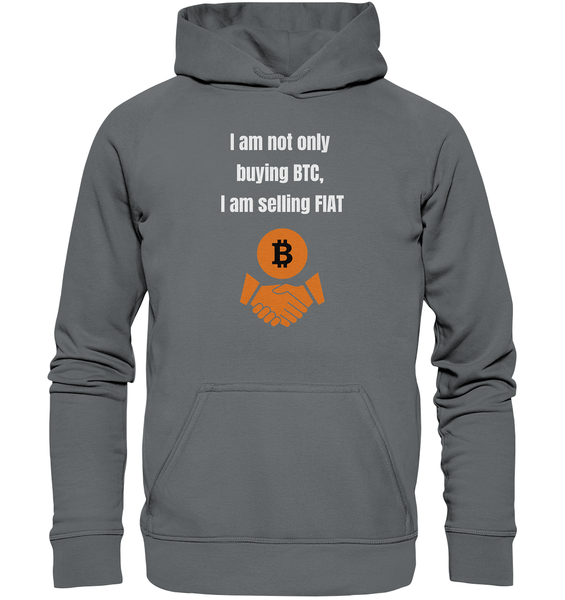I am not only buying BTC, I am selling FIAT (Ladies Collection 21% Rabatt bis zum Halving 2024) - Basic Unisex Hoodie