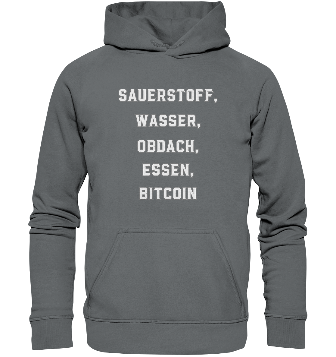 SAUERSTOFF, WASSER, OBDACH, ESSEN, BITCOIN - Basic Unisex Hoodie