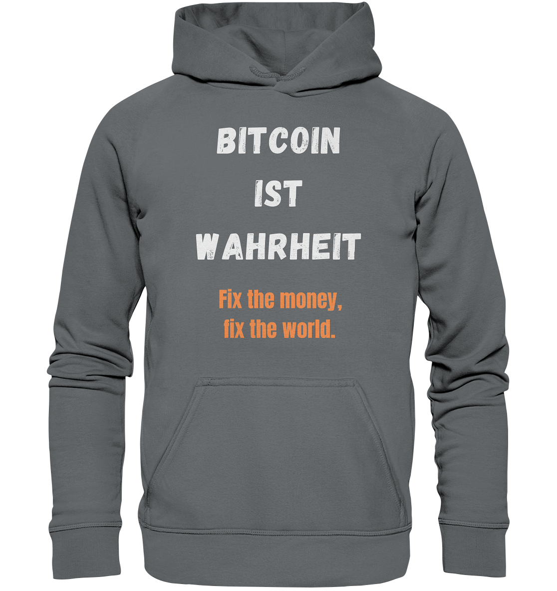 BITCOIN IST WAHRHEIT - Fix the money, fix the world  - Basic Unisex Hoodie