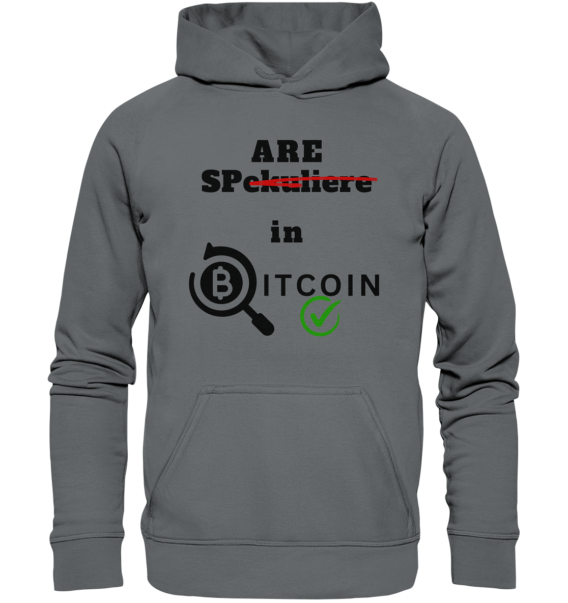 SPARE in BITCOIN (Version "nicht spekuliere", Lupe, grüner Haken)  - Basic Unisex Hoodie