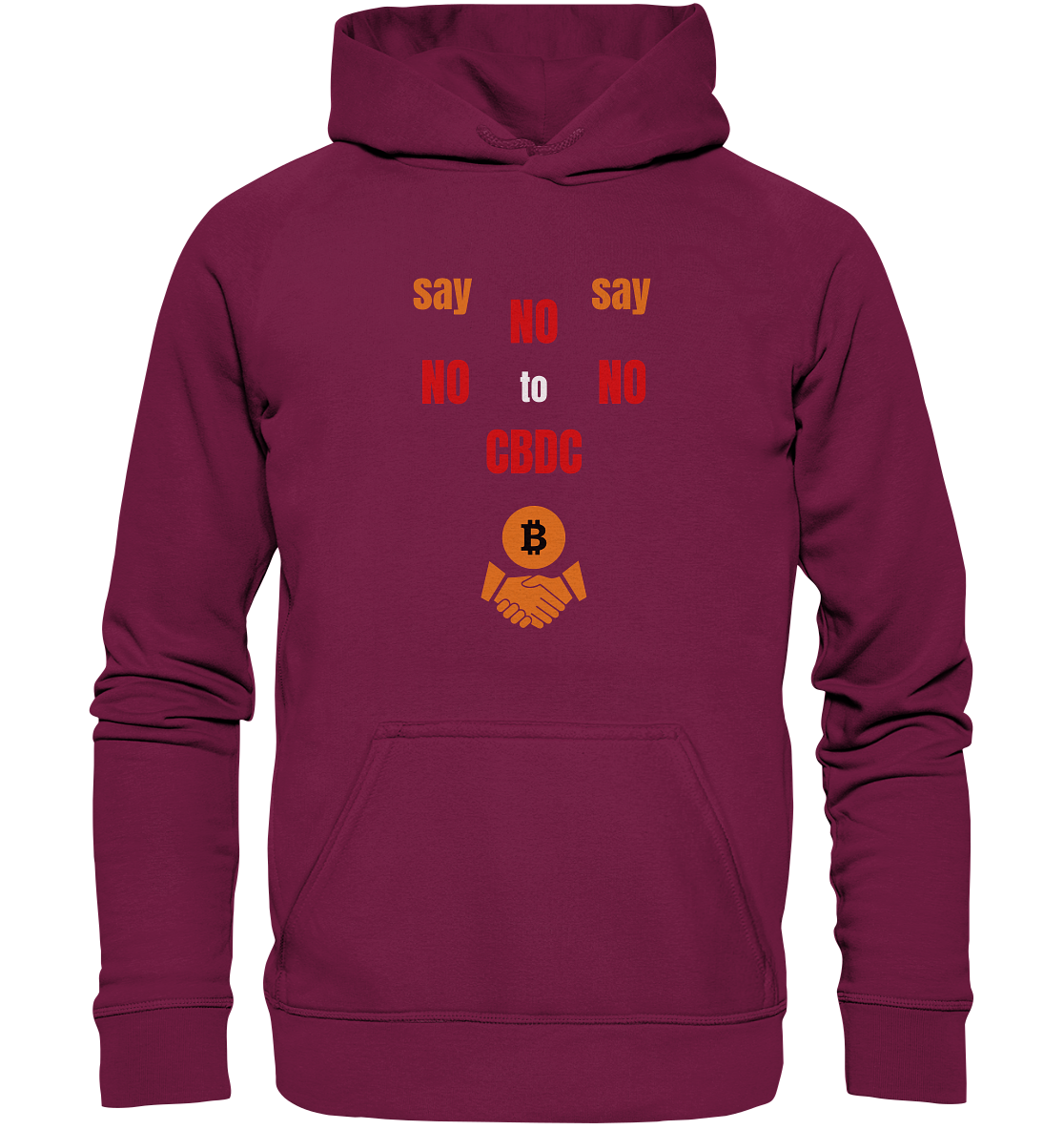 say NO NO NO to CBDC - orange / weiss / rot (Ladies Collection 21% Rabatt bis zum Halving 2024) - Basic Unisex Hoodie