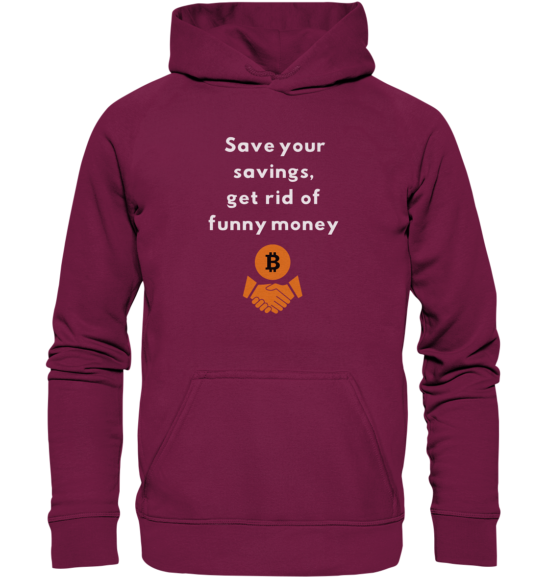 Save your savings, get rid of funny money (Ladies Collection 21% Rabatt bis zum Halving 2024) - Basic Unisex Hoodie