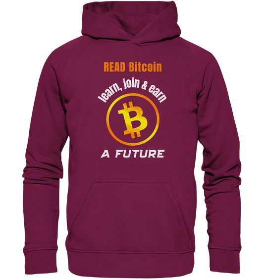 READ BITCOIN learn, join & earn A FUTURE - Var. Ladies collection  - Basic Unisex Hoodie