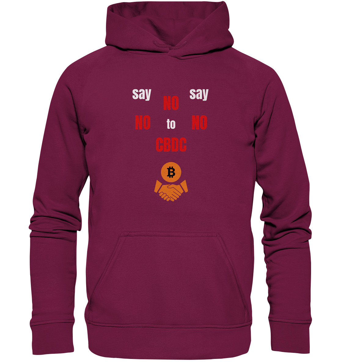 SAY NO NO NO to CBDC - (Ladies Collection 21% Rabatt bis zum Halving 2024) - Basic Unisex Hoodie