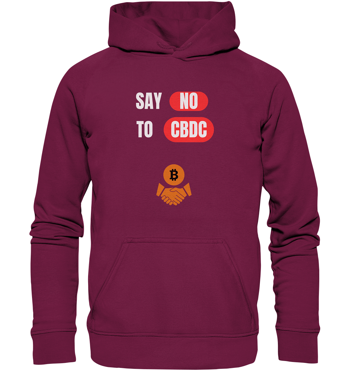 SAY NO TO CBDC - Variante (Ladies Collection 21% Rabatt bis zum Halving 2024)  - Basic Unisex Hoodie