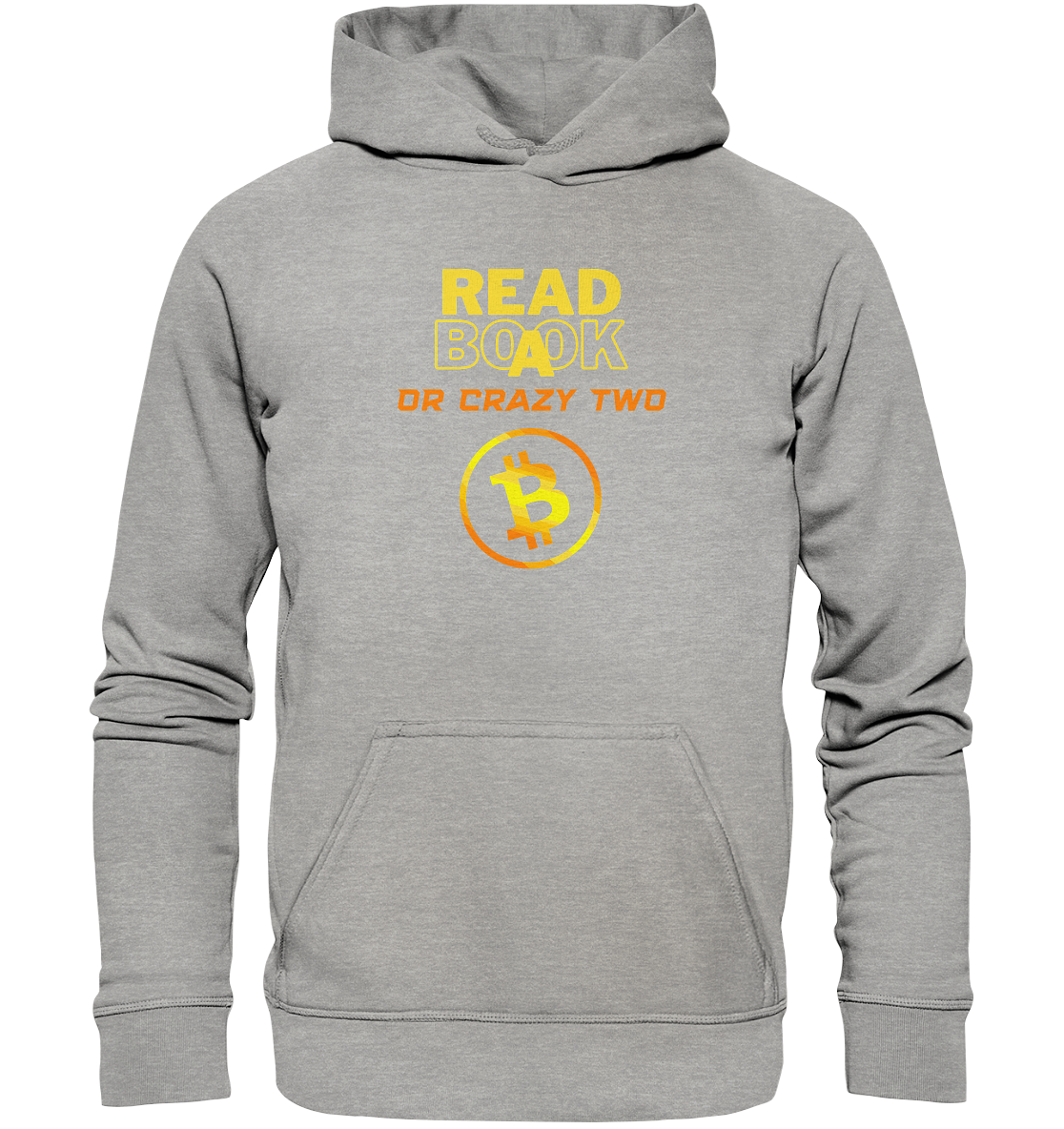 READ A BOOK OR CRAZY TWO - Ladies Collection - Basic Unisex Hoodie