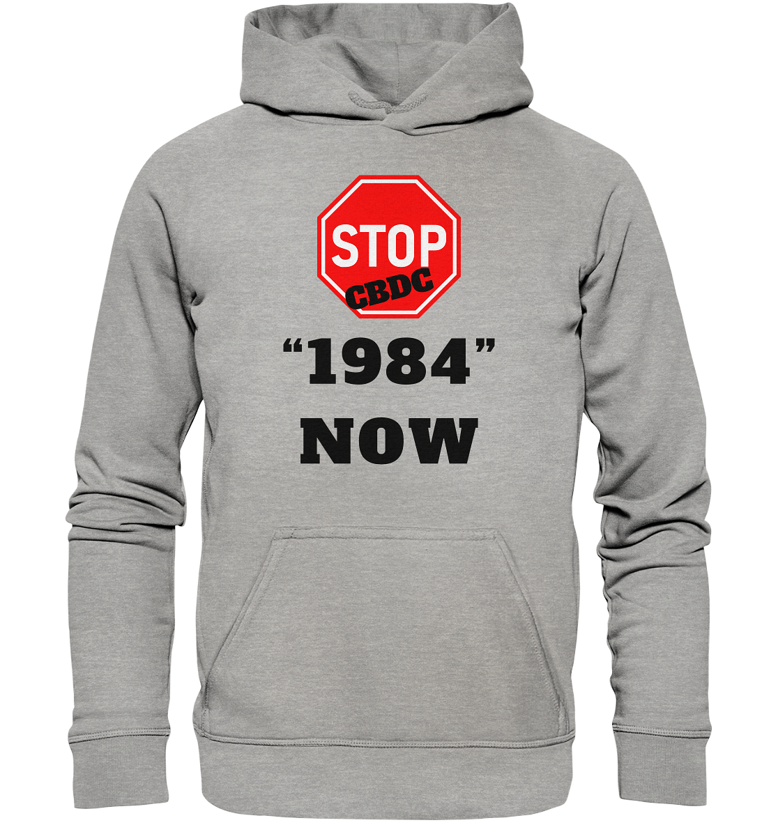 STOP CBDC "1984" NOW - LADIES COLLECTION 21% automat. Rabatt bis zum Halving 2024  - Basic Unisex Hoodie