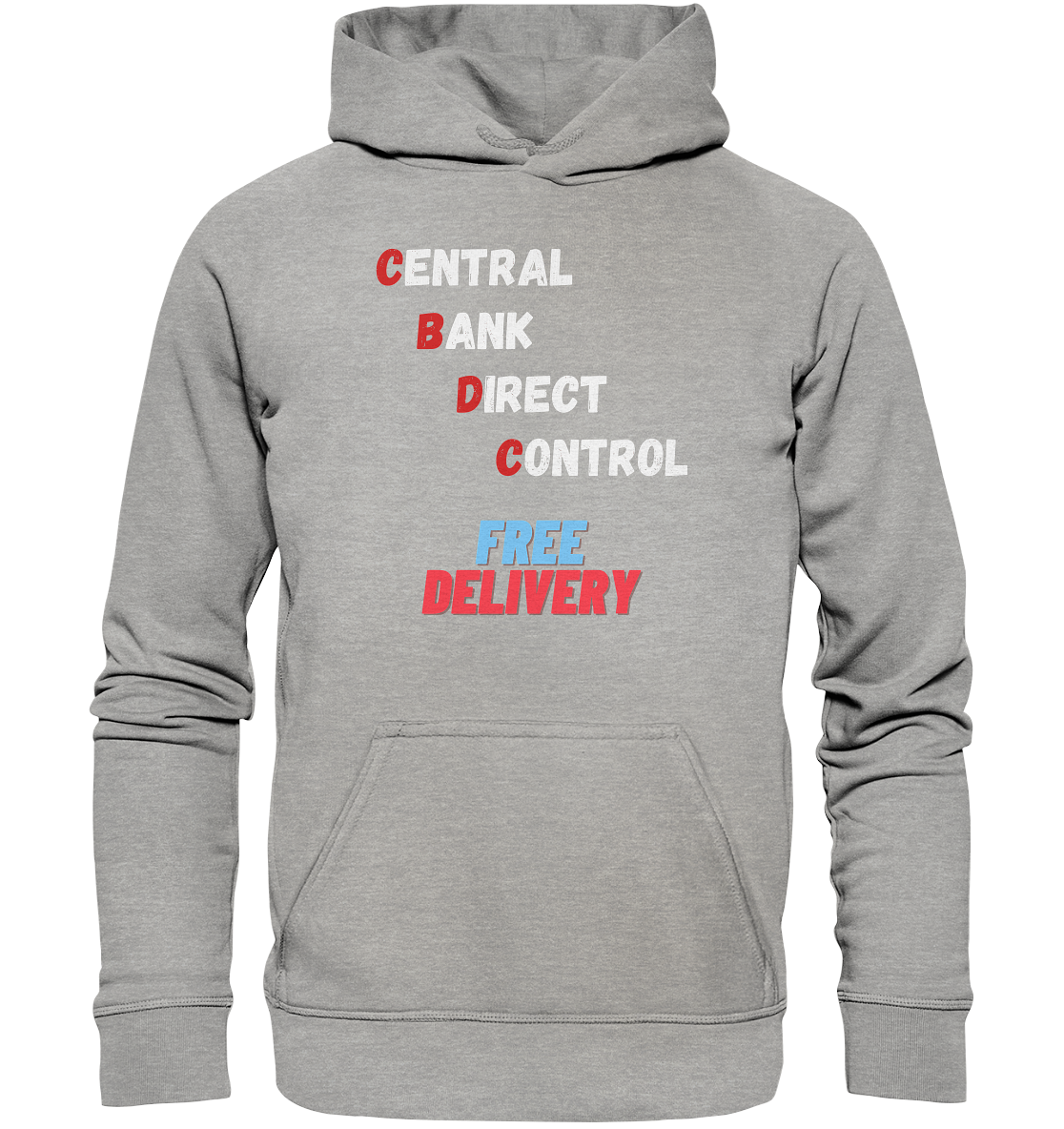 CENTRAL BANK DIRECT CONTROL - FREE DELIVERY (Ladies Collection 21% Rabatt bis zum Halving 2024)   - Basic Unisex Hoodie