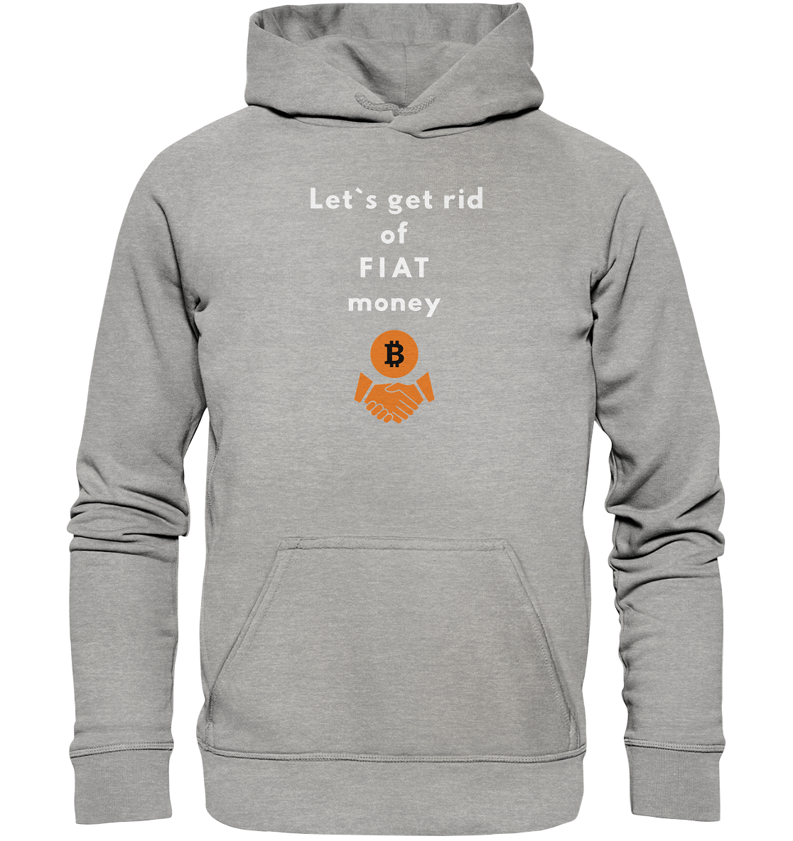 Let`s get rid of FIAT money (Ladies Collection 21% Rabatt bis zum Halving 2024) - Basic Unisex Hoodie