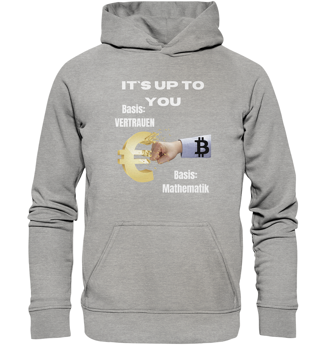 It`s up to you - Basis: Vertrauen / Mathematik - Basic Unisex Hoodie