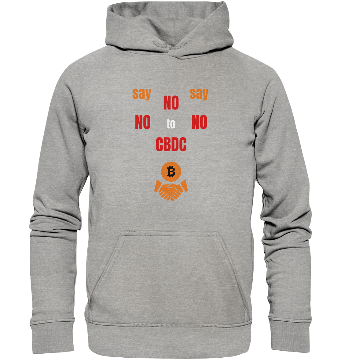 say NO NO NO to CBDC - orange / weiss / rot (Ladies Collection 21% Rabatt bis zum Halving 2024) - Basic Unisex Hoodie