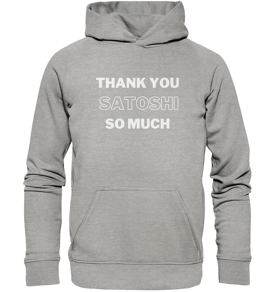 THANK YOU SO MUCH SATOSHI (Version pure white) - LADIES COLLECTION 21% automat. Rabatt bis zum Halving 2024  - Basic Unisex Hoodie