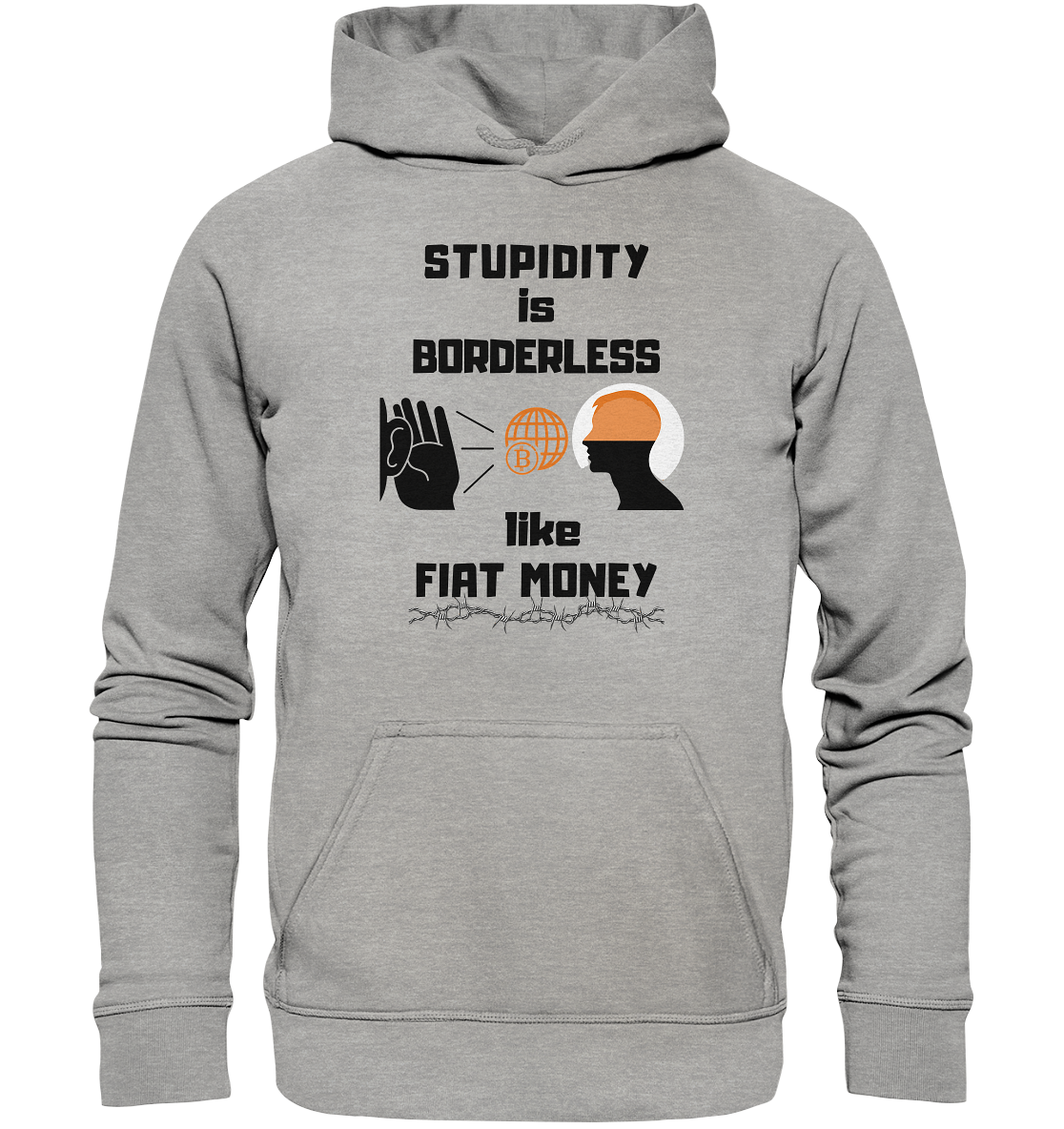 STUPIDITY is BORDERLESS like FIAT MONEY (Version 3)  - Basic Unisex Hoodie