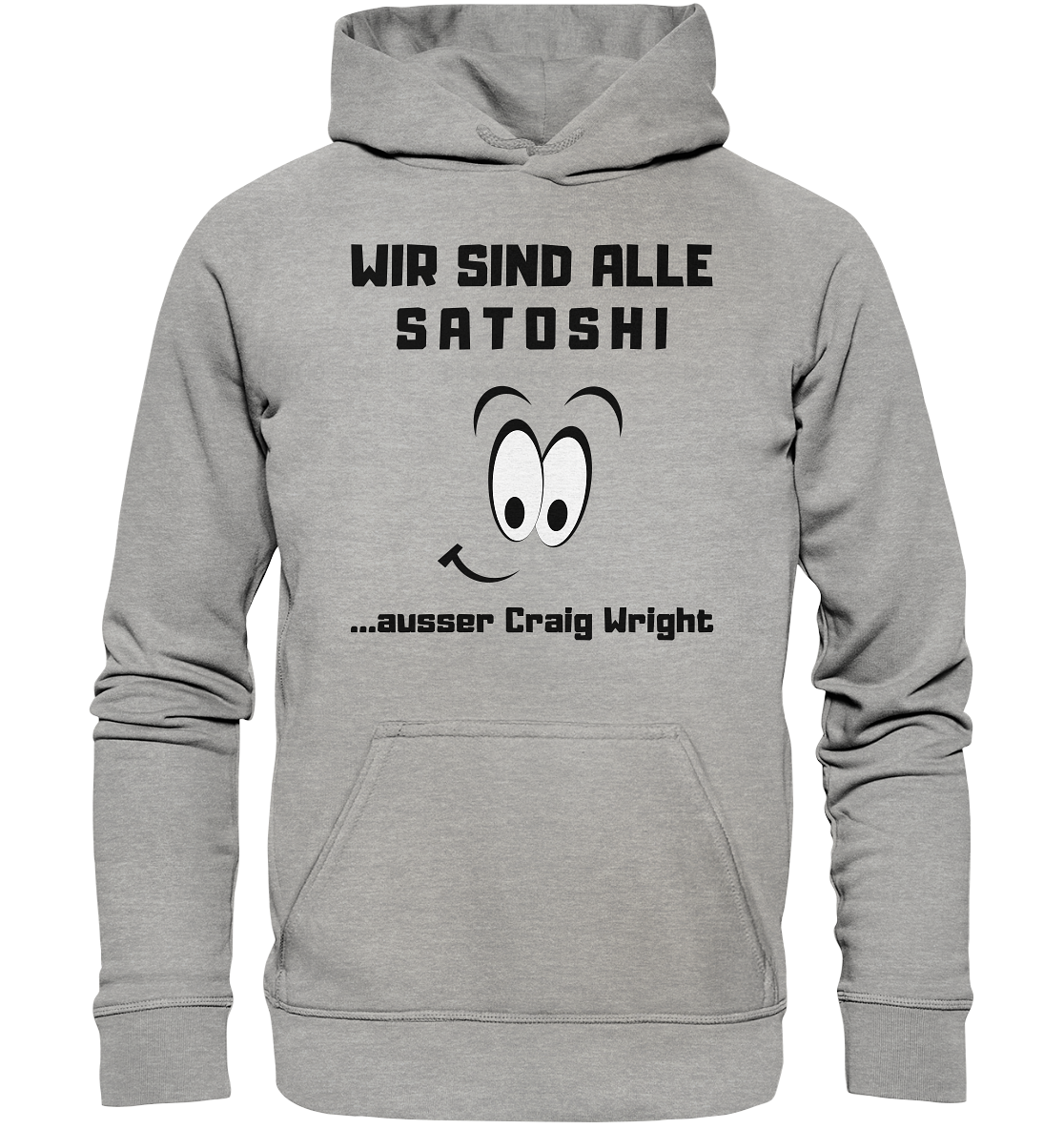 WIR SIND ALLE SATOSHI ...ausser CRAIG WRIGHT - LADIES COLLECTION 21% automat. Rabatt bis zum Halving 2024  - Basic Unisex Hoodie