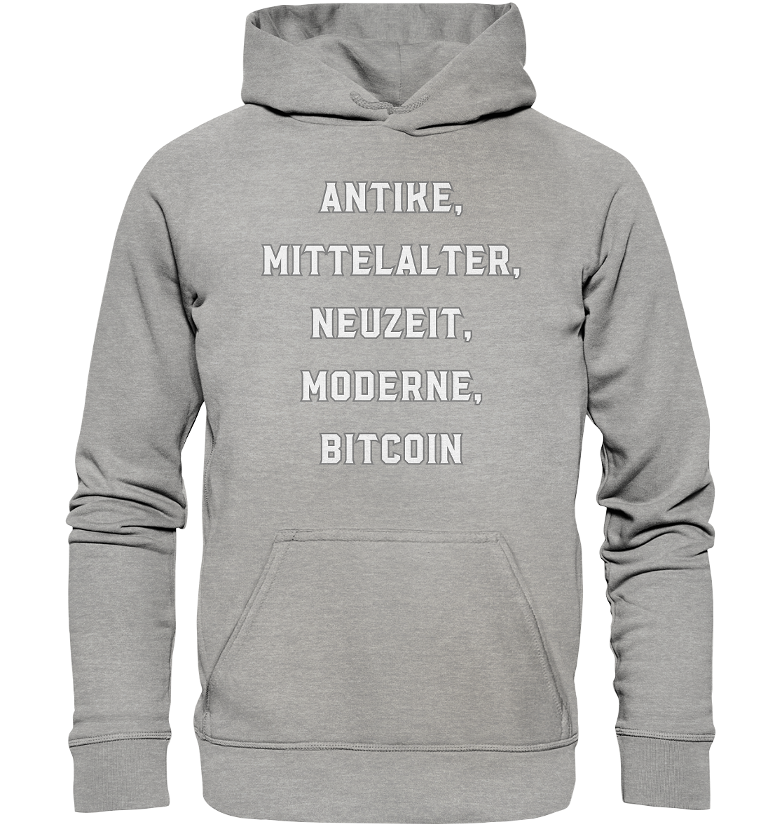 ANTIKE, MITTELALTER, NEUZEIT, MODERNE, BITCOIN - Ladies Collection   - Basic Unisex Hoodie