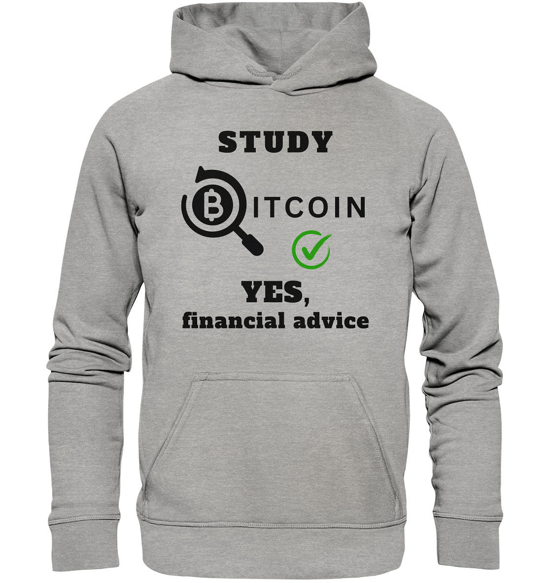 STUDY BITCOIN - YES, financial advice (Version Lupe, grüner Haken) - LADIES COLLECTION 21% automat. Rabatt bis zum Halving 2024   - Basic Unisex Hoodie