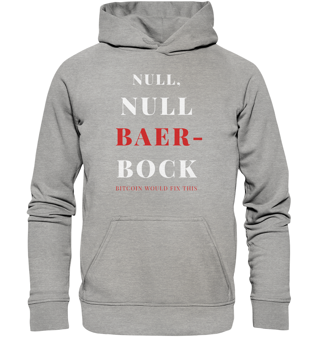NULL, NULL BAER-BOCK - BITCOIN WOULD FIX... - STUDY BITCOIN   - Basic Unisex Hoodie