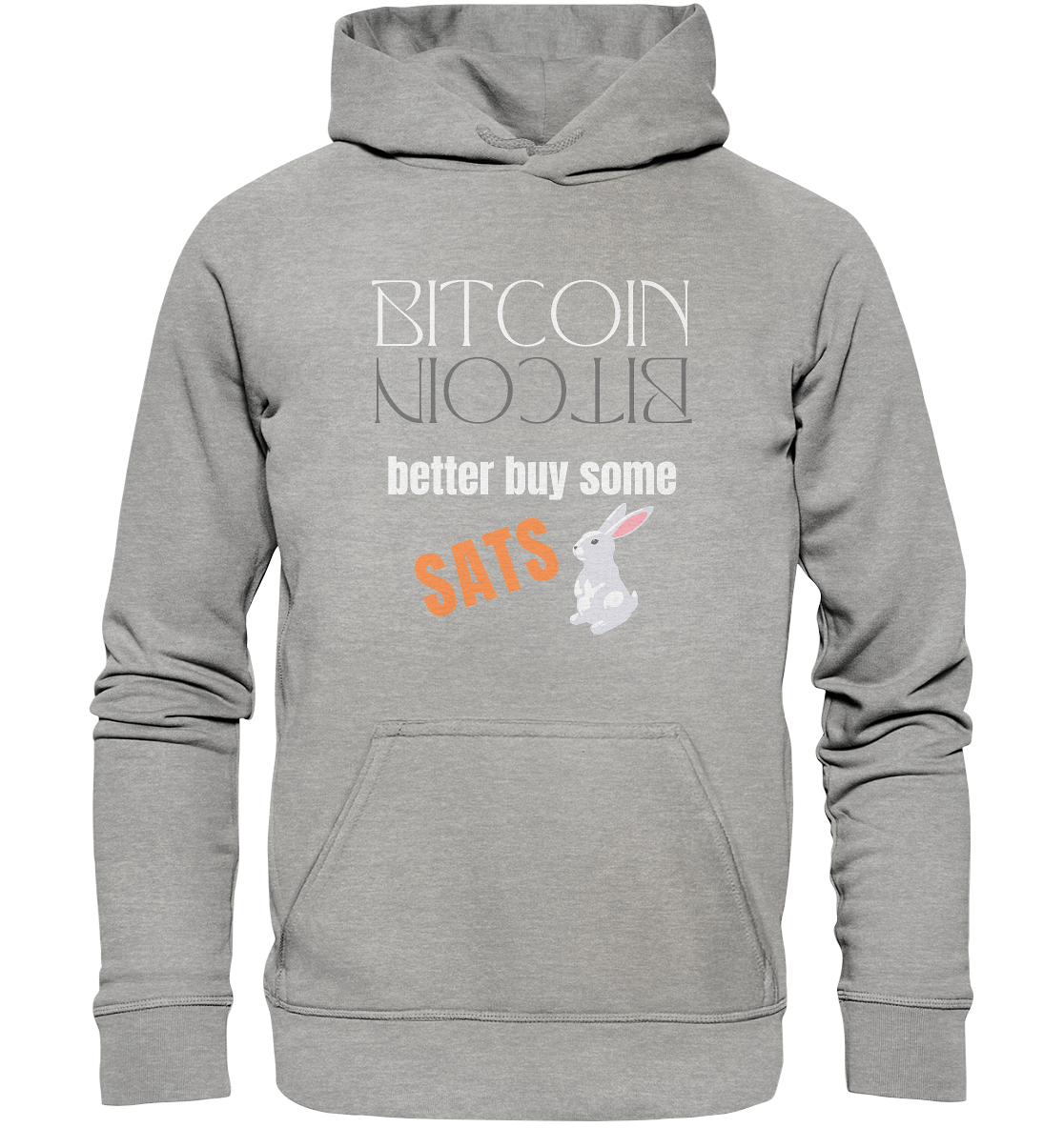 BITCOIN better buy some SATS (Spiegelschrift & Bunny) - LADIES COLLECTION 21% automat. Rabatt bis zum Halving 2024  - Basic Unisex Hoodie
