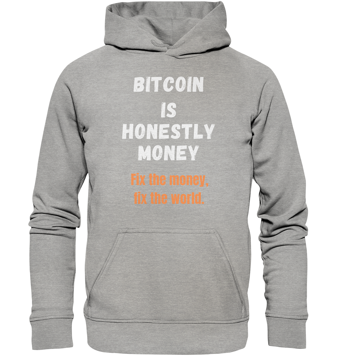 BITCOIN IS HONESTLY MONEY - Fix the money, fix the world - LADIES COLLECTION 21% automat. Rabatt bis zum Halving 2024   - Basic Unisex Hoodie