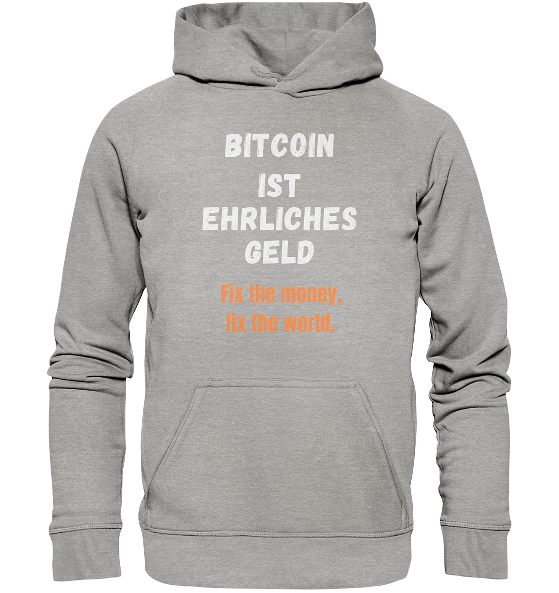BITCOIN IST EHRLICHES GELD - Fix the money, fix the world - LADIES COLLECTION 21% automat. Rabatt bis zum Halving 2024   - Basic Unisex Hoodie