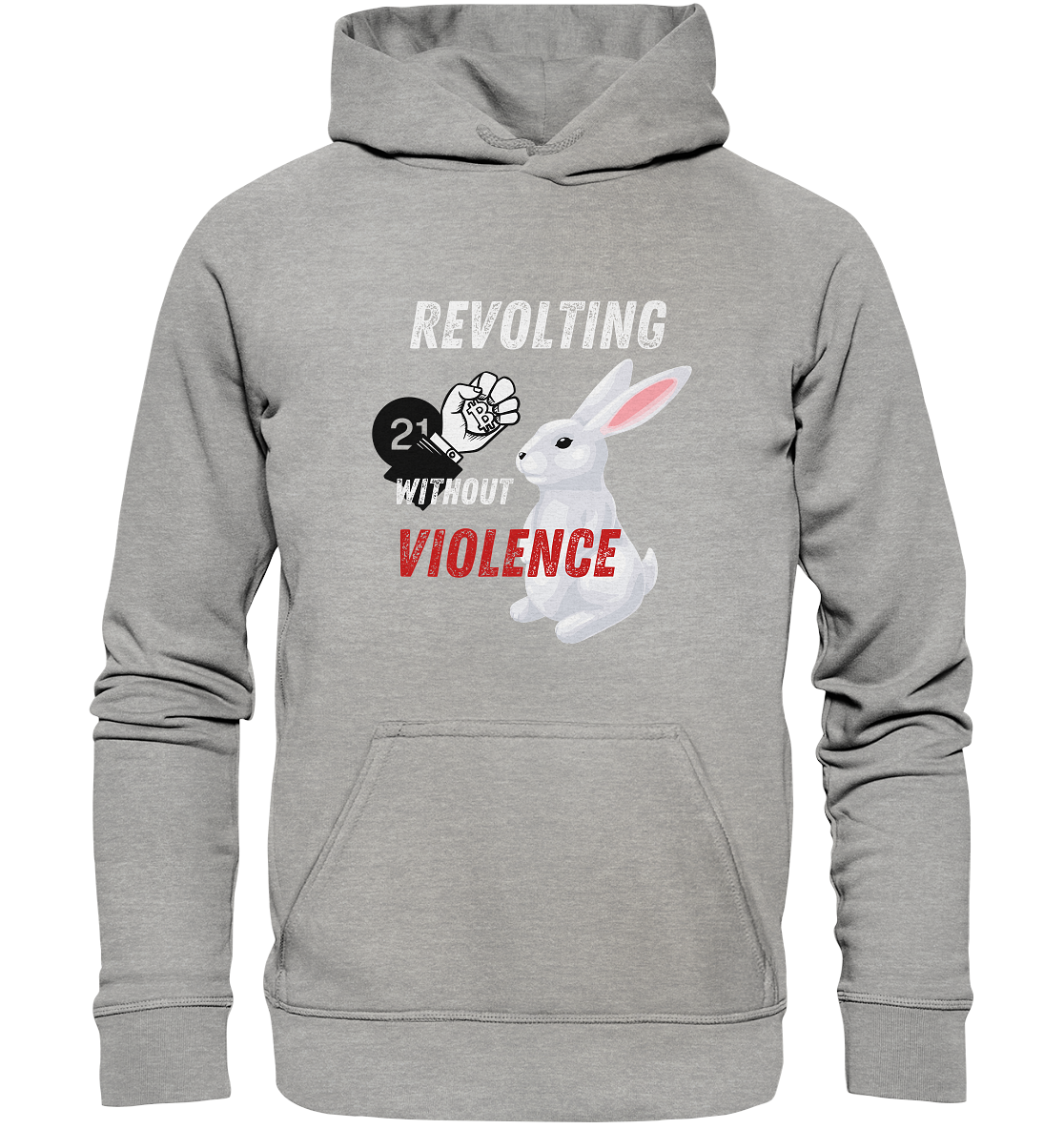 REVOLTING WITHOUT VIOLENCE  - Basic Unisex Hoodie