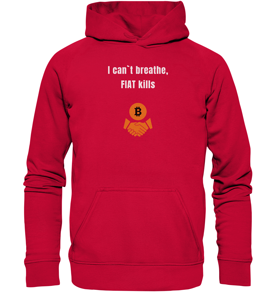 I can`t breathe, FIAT kills (Ladies Collection 21% Rabatt bis zum Halving 2024)  - Basic Unisex Hoodie