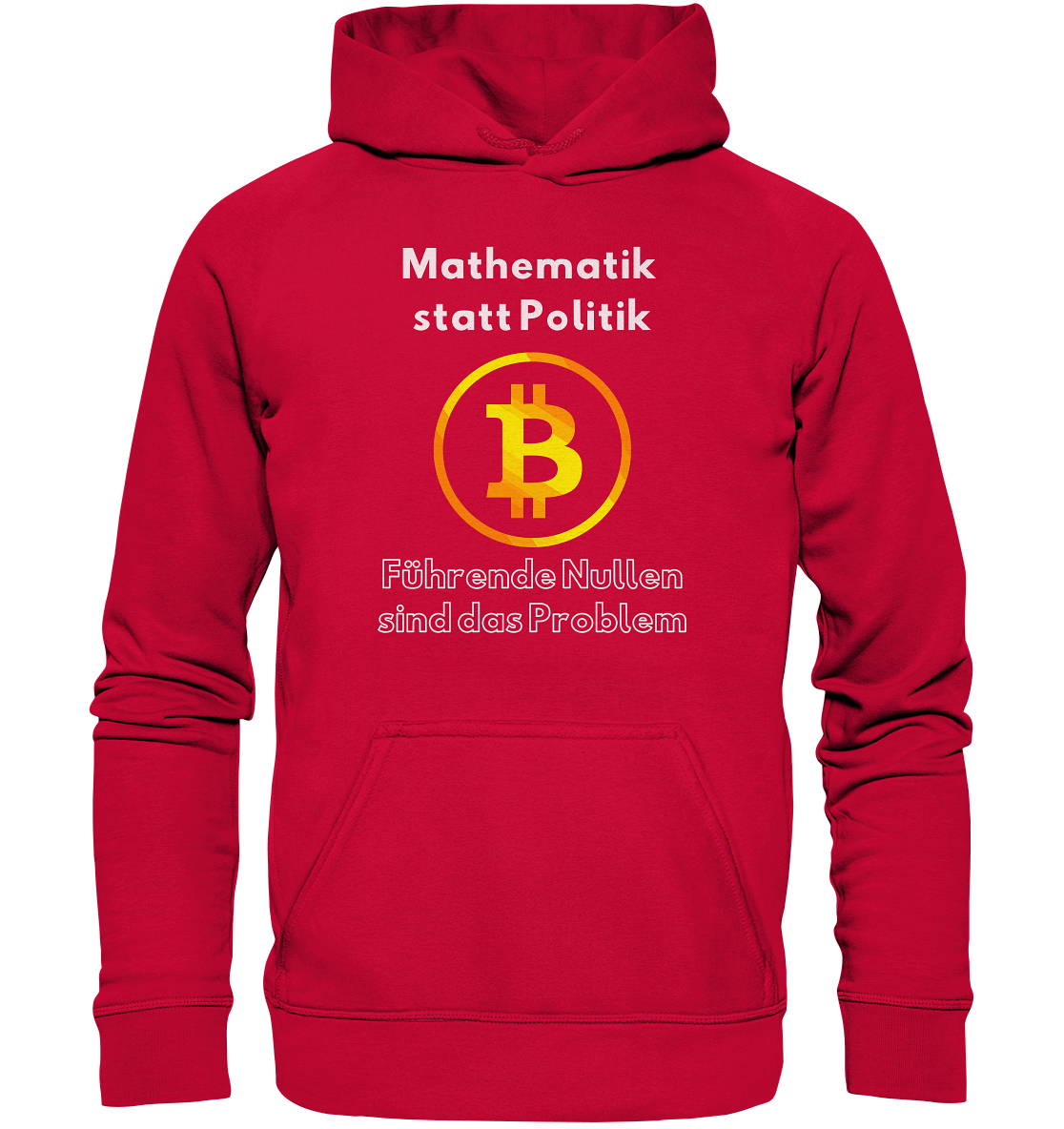 Mathematik statt Politik - führende Nullen sind (überall) das Problem ;-) Variante: unten offene Schrift - Basic Unisex Hoodie