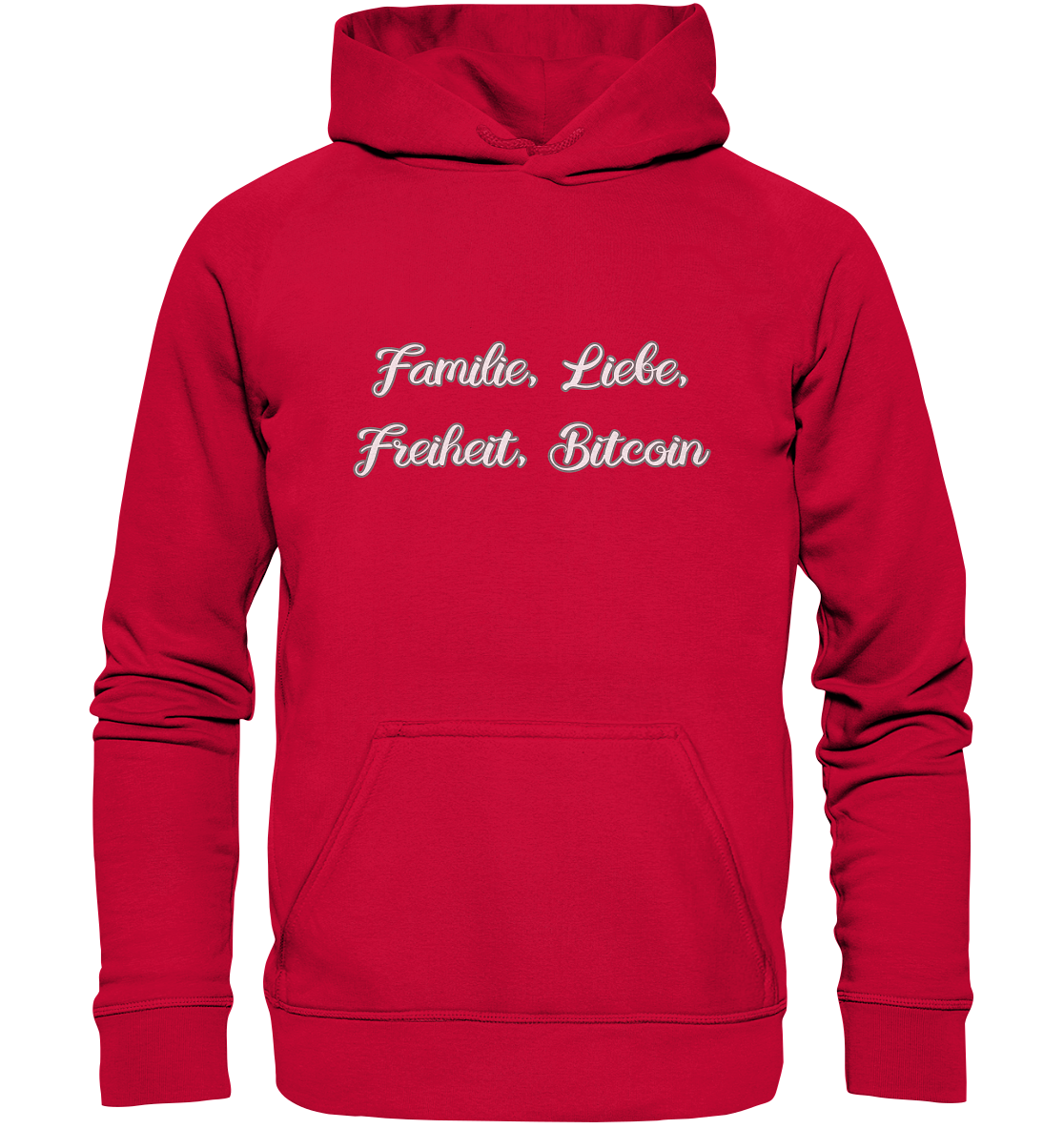 Familie, Liebe, Freiheit, Bitcoin - Basic Unisex Hoodie
