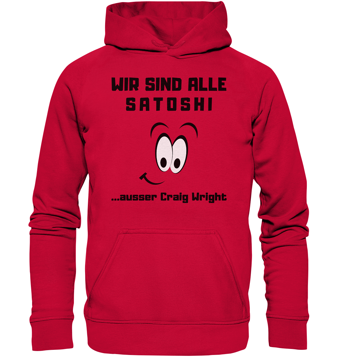 WIR SIND ALLE SATOSHI ...ausser CRAIG WRIGHT - LADIES COLLECTION 21% automat. Rabatt bis zum Halving 2024  - Basic Unisex Hoodie