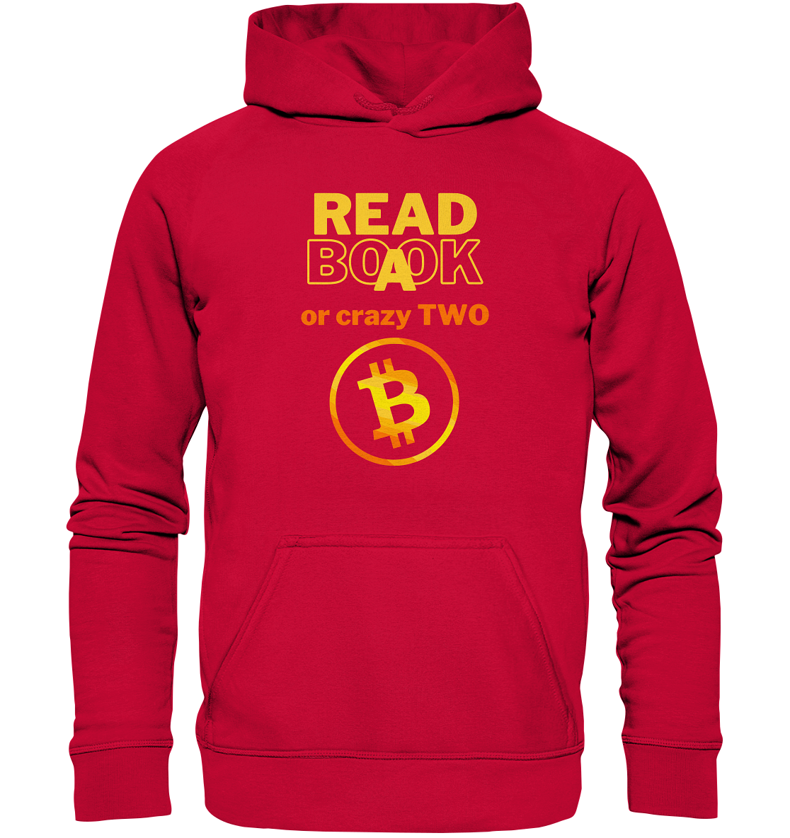 READ A BOOK or CRAZY TWO - (Variante crazy in orange) - Basic Unisex Hoodie