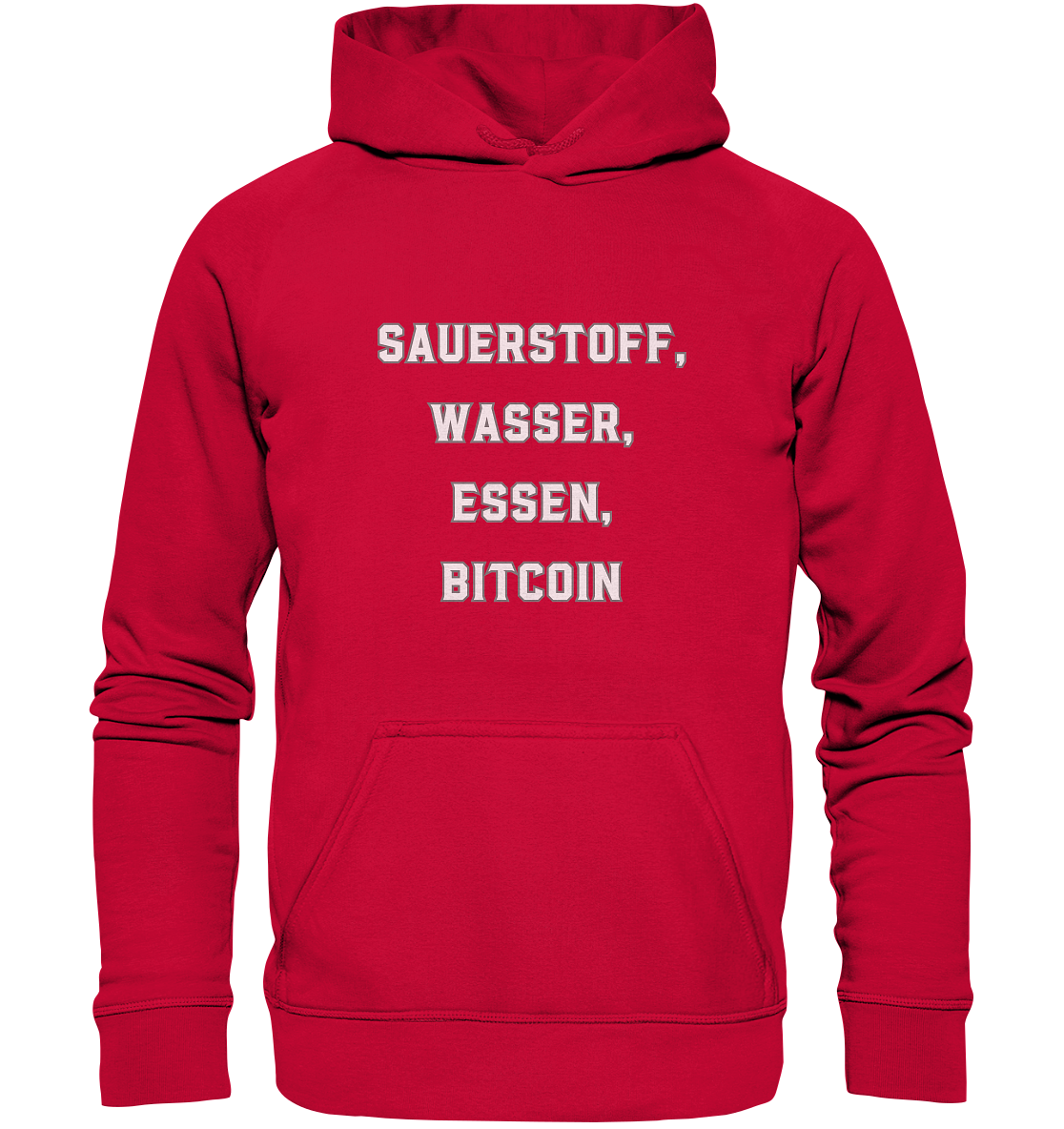 SAUERSTOFF, WASSER, ESSEN, BITCOIN - Basic Unisex Hoodie