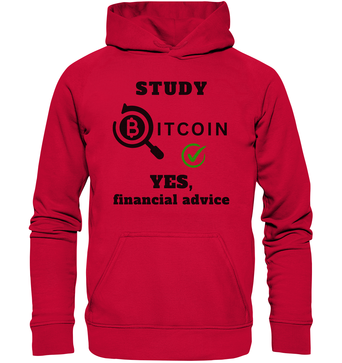 STUDY BITCOIN - YES, financial advice (Version Lupe, grüner Haken) - LADIES COLLECTION 21% automat. Rabatt bis zum Halving 2024   - Basic Unisex Hoodie