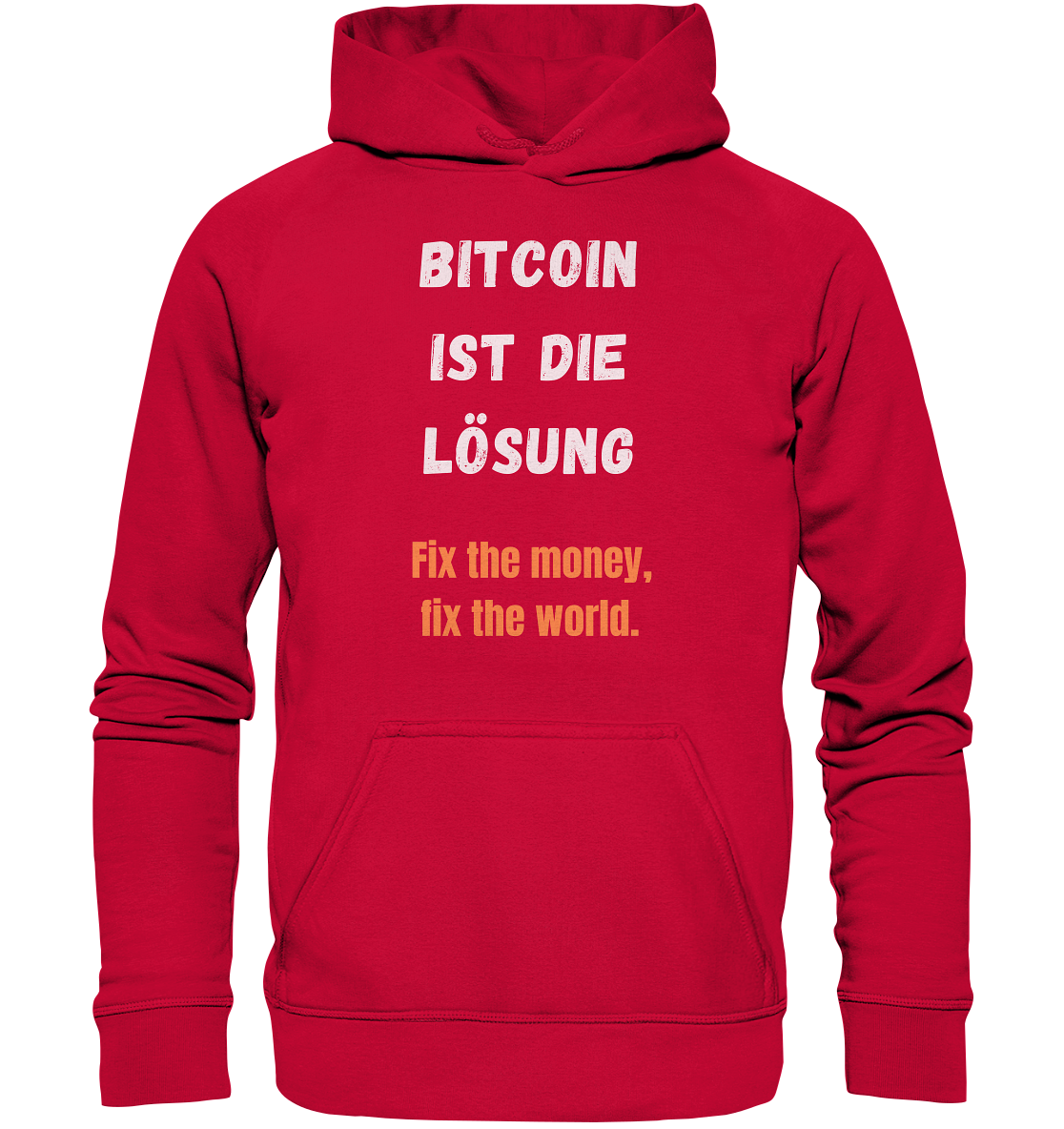 BITCOIN IST DIE LÖSUNG - Fix the money, fix the world - LADIES COLLECTION 21% automat. Rabatt bis zum Halving 2024   - Basic Unisex Hoodie