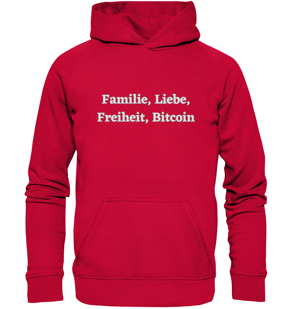 Familie, Liebe, Freiheit, Bitcoin - Basic Unisex Hoodie