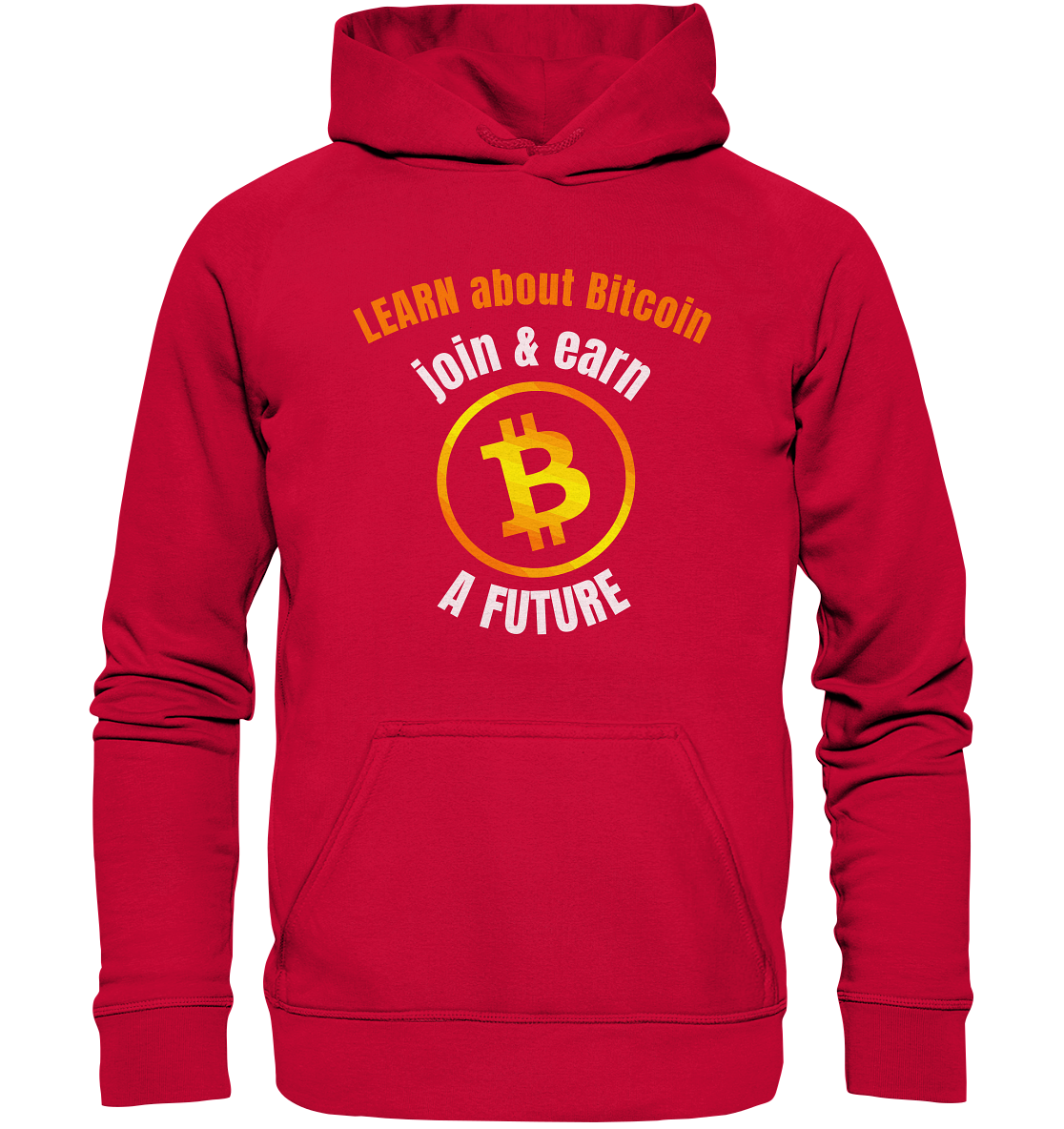 LEARN about BITCOIN join & earn A FUTURE - Ladies collection - Basic Unisex Hoodie