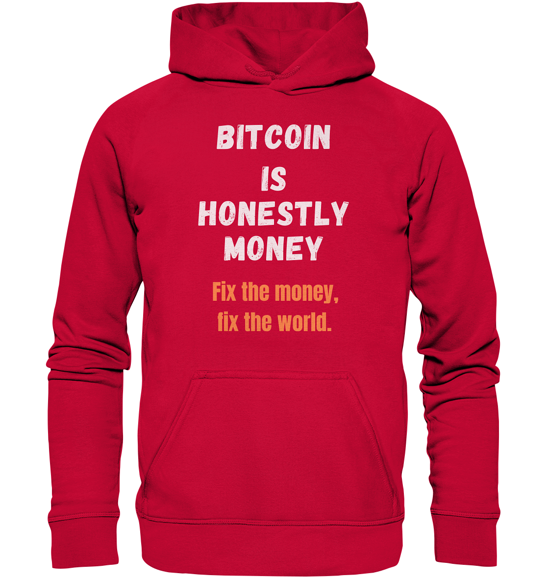 BITCOIN IS HONESTLY MONEY - Fix the money, fix the world - LADIES COLLECTION 21% automat. Rabatt bis zum Halving 2024   - Basic Unisex Hoodie