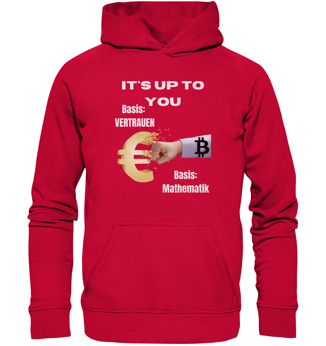 It`s up to you - Basis: Vertrauen / Mathematik - Basic Unisex Hoodie