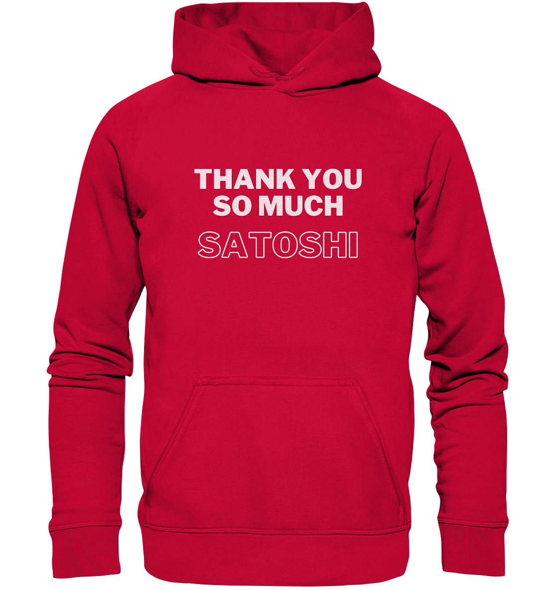 THANK YOU SO MUCH SATOSHI (Version pure white, andere Aufteilung) - LADIES COLLECTION 21% automat. Rabatt bis zum Halving 2024  - Basic Unisex Hoodie
