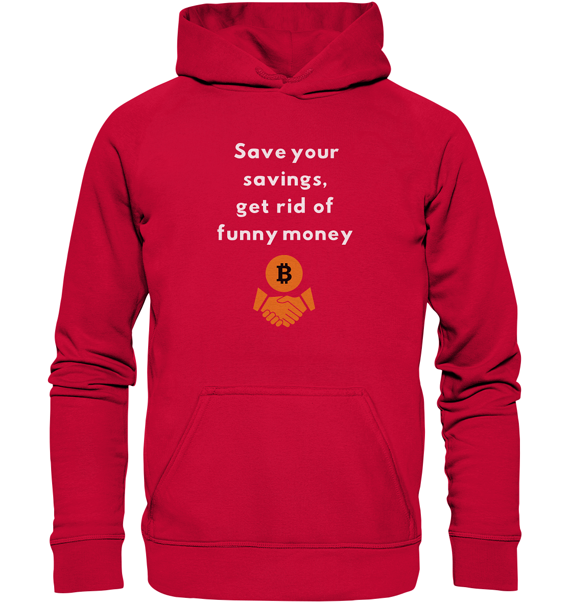 Save your savings, get rid of funny money (Ladies Collection 21% Rabatt bis zum Halving 2024) - Basic Unisex Hoodie