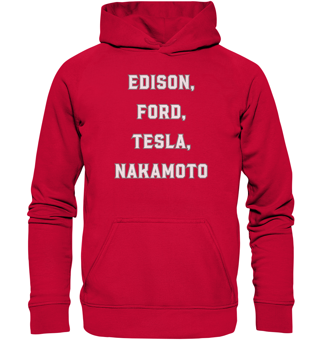 Erfinder: EDISON, FORD, TESLA, NAKAMOTO - Basic Unisex Hoodie