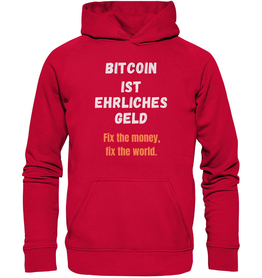 BITCOIN IST EHRLICHES GELD - Fix the money, fix the world - LADIES COLLECTION 21% automat. Rabatt bis zum Halving 2024   - Basic Unisex Hoodie