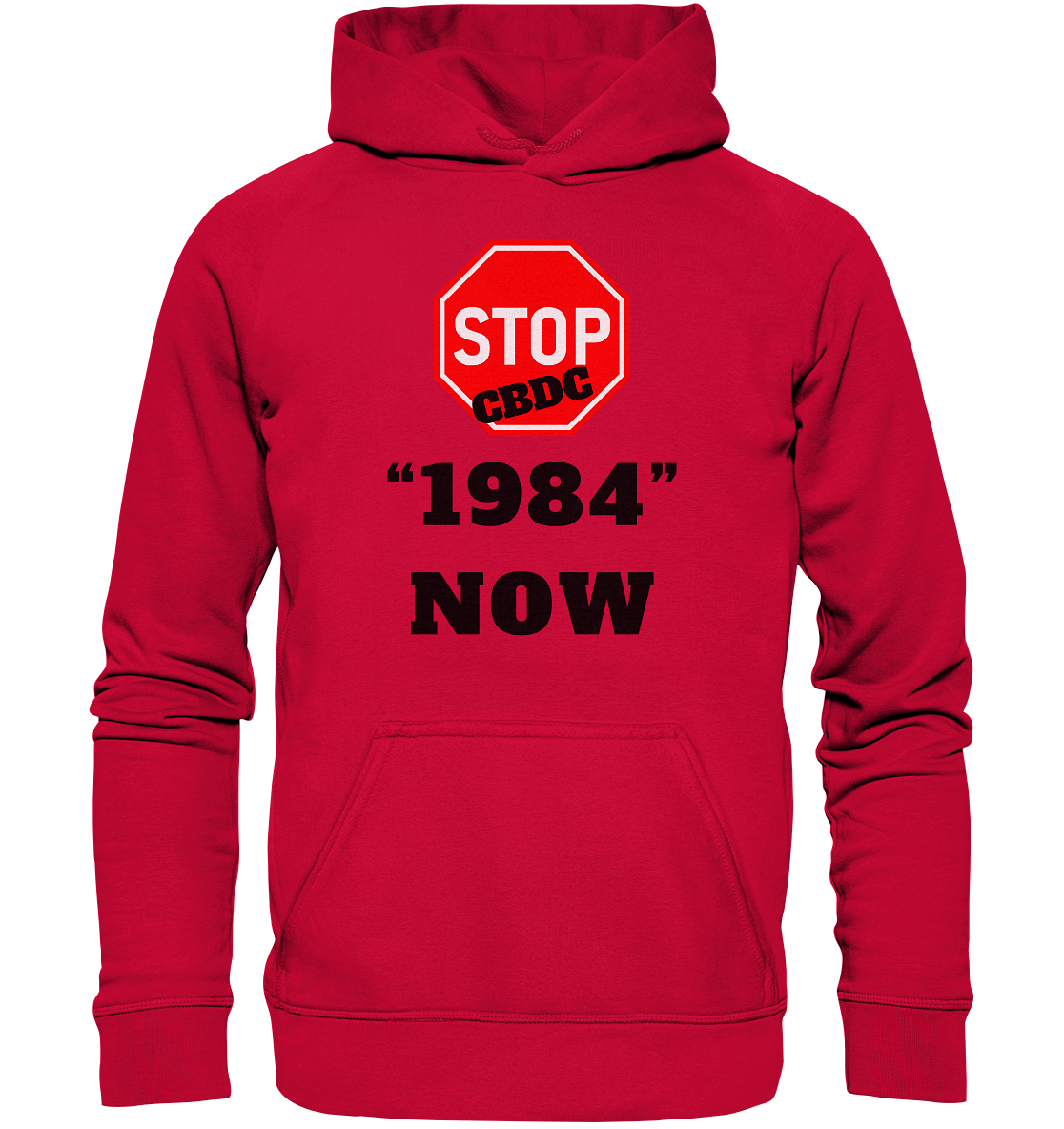 STOP CBDC "1984" NOW - LADIES COLLECTION 21% automat. Rabatt bis zum Halving 2024  - Basic Unisex Hoodie