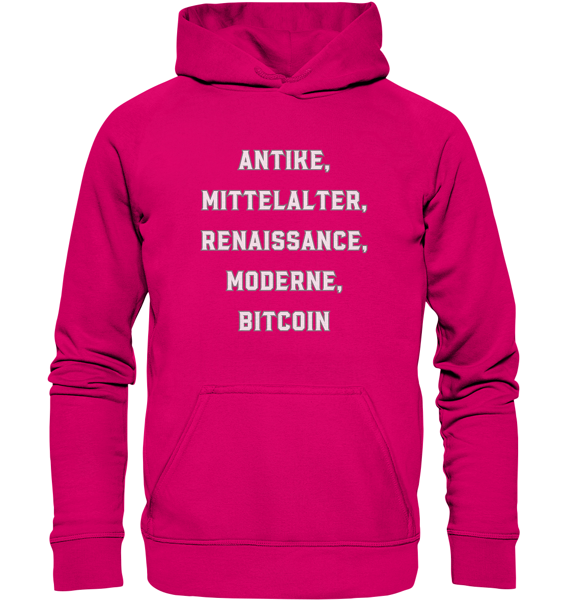 ANTIKE, MITTELALTER, RENAISSANCE, MODERNE, BITCOIN  - Basic Unisex Hoodie