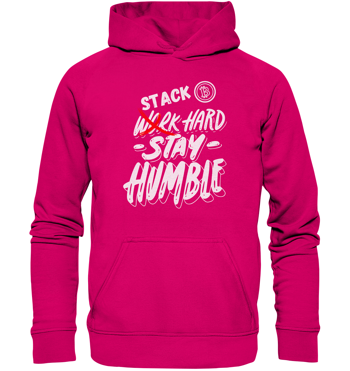 STACK HARD - STAY HUMBLE - LADIES COLLECTION 21% automat. Rabatt bis zum Halving 2024   - Basic Unisex Hoodie