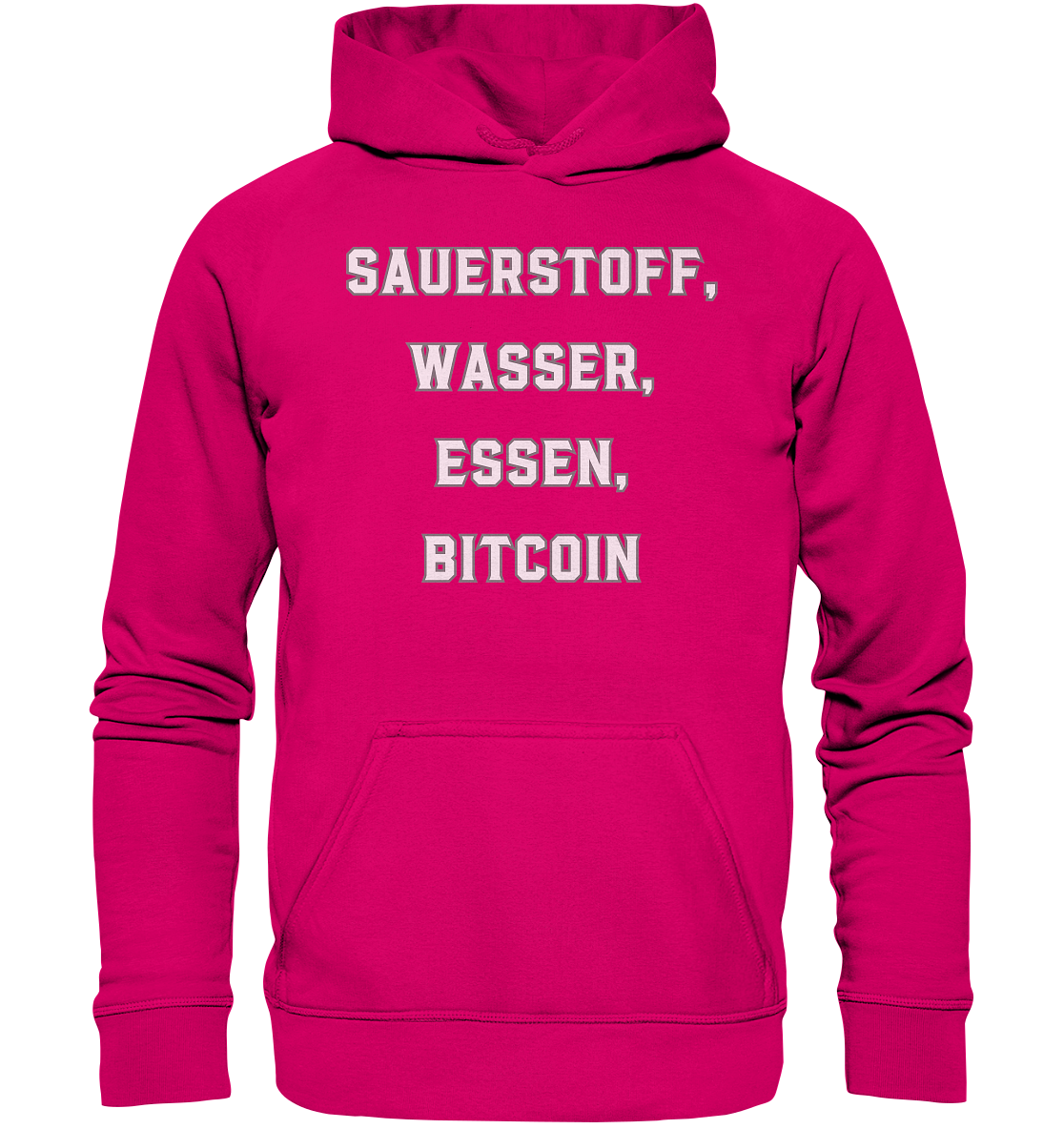 SAUERSTOFF, WASSER, ESSEN, BITCOIN- Ladies Collection   - Basic Unisex Hoodie