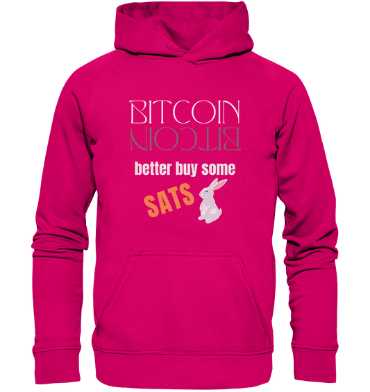 BITCOIN better buy some SATS - (Spiegelschrift & Bunny Version)  - Basic Unisex Hoodie