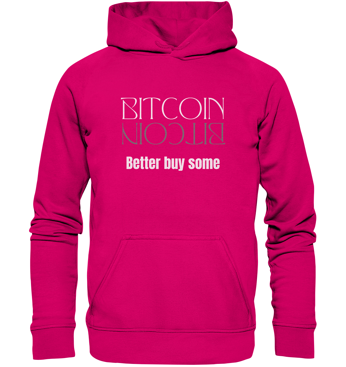 BITCOIN better buy some - LADIES COLLECTION 21% automat. Rabatt bis zum Halving 2024   - Basic Unisex Hoodie