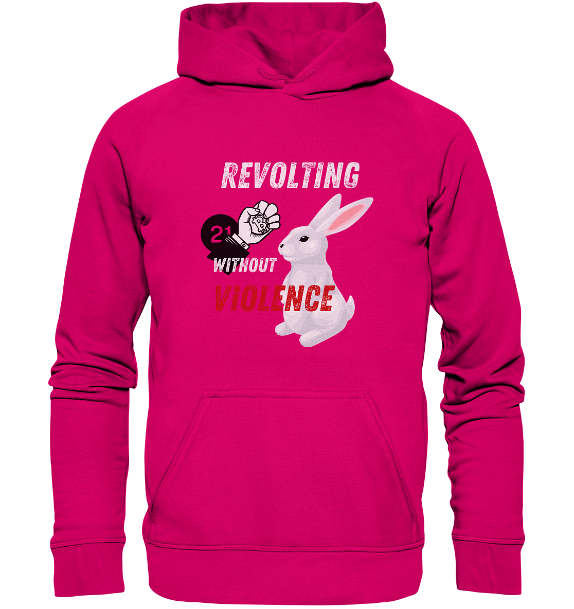 REVOLTING WITHOUT VIOLENCE  - Basic Unisex Hoodie