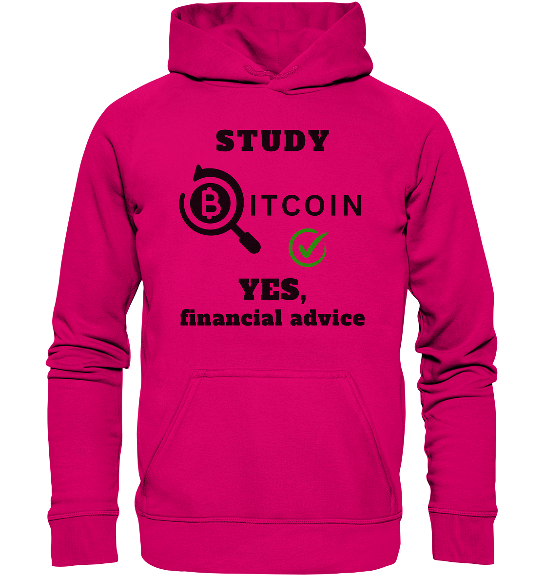 STUDY BITCOIN - YES, financial advice (Version Lupe, grüner Haken) - LADIES COLLECTION 21% automat. Rabatt bis zum Halving 2024   - Basic Unisex Hoodie