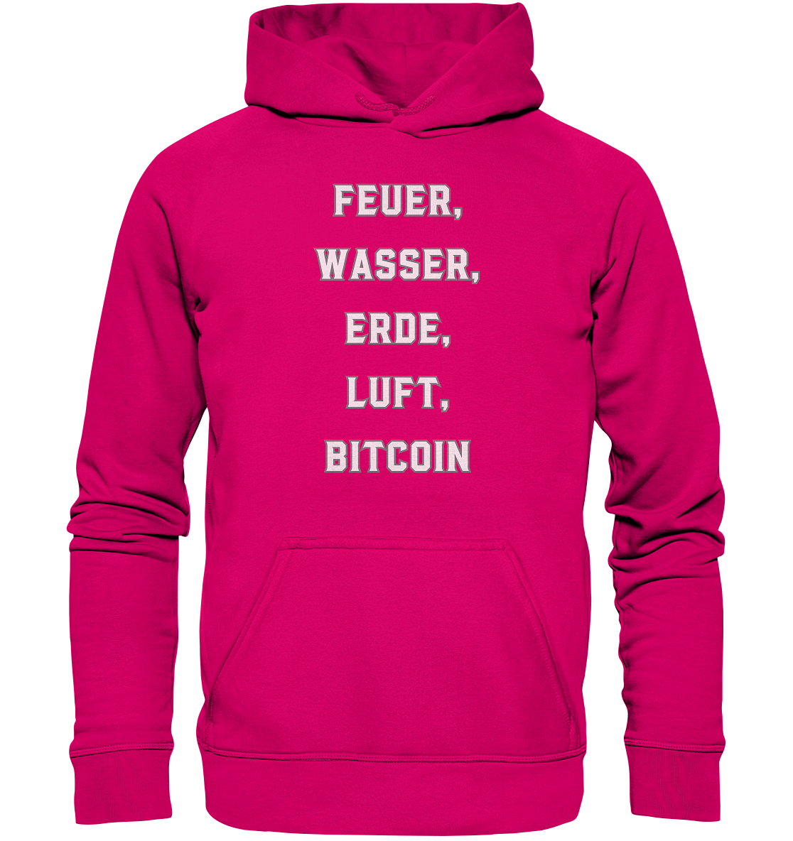 FEUER, WASSER, ERDE, LUFT, BITCOIN - Basic Unisex Hoodie